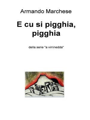 cover image of E cu si pigghia, pigghia
